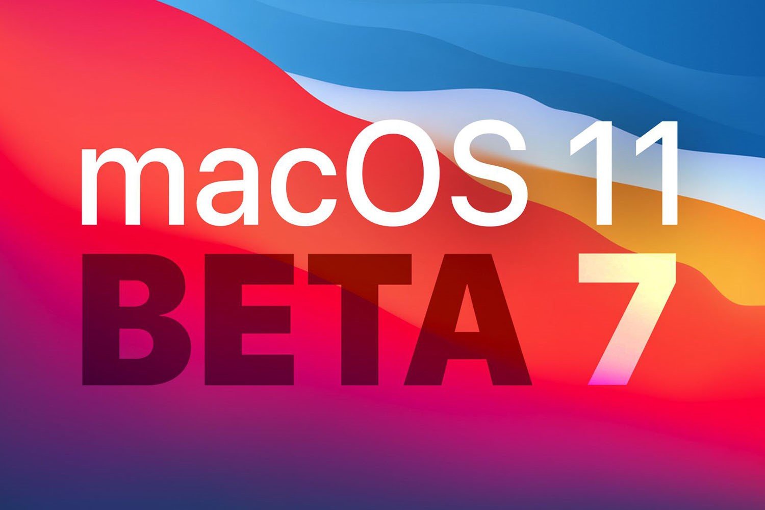 macOS Big Sur Beta 7 Geliştiricilere Sunuldu, Yenilikleri Neler?